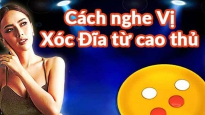 Cách nghe tiếng xóc đĩa online chuẩn xác nhất cho cược thủ